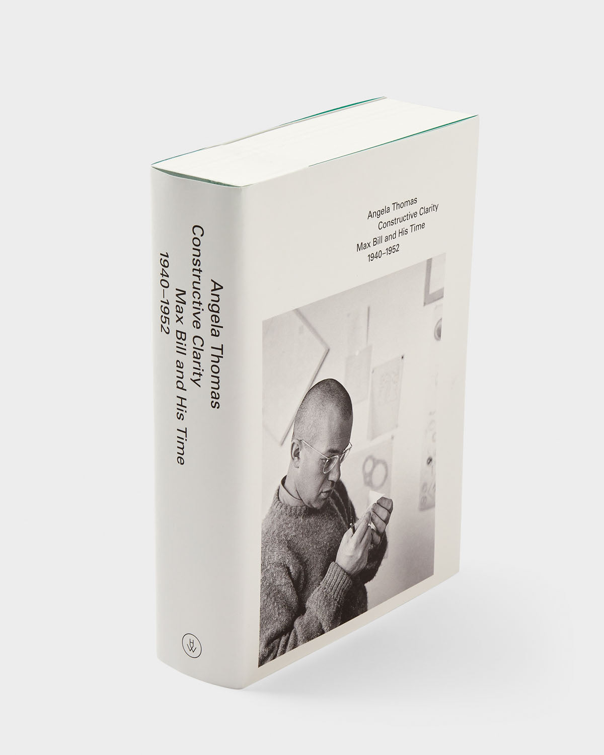Constructive Clarity: Max Bill and His Time, 1940–1952