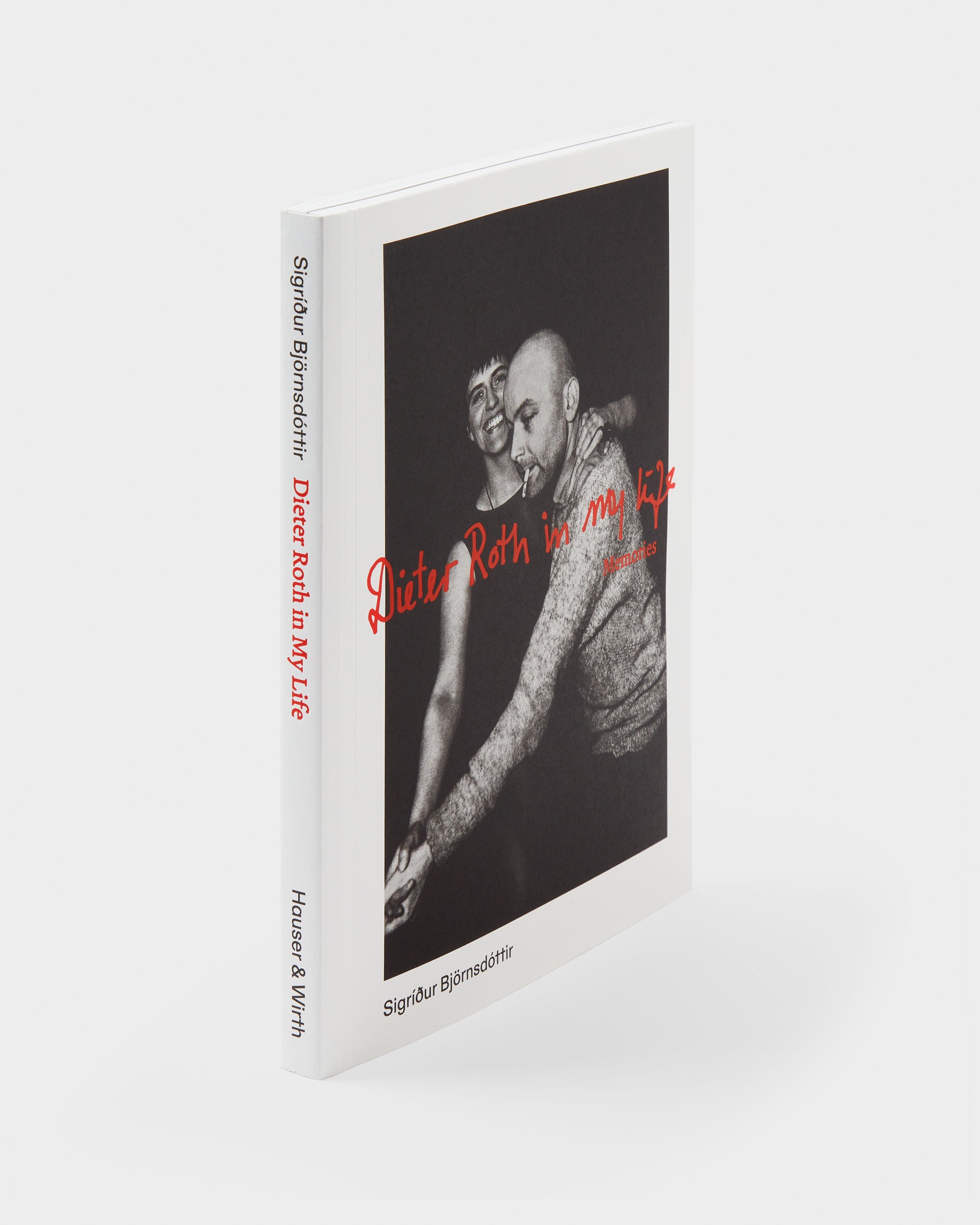 Dieter Roth in My Life: Memories