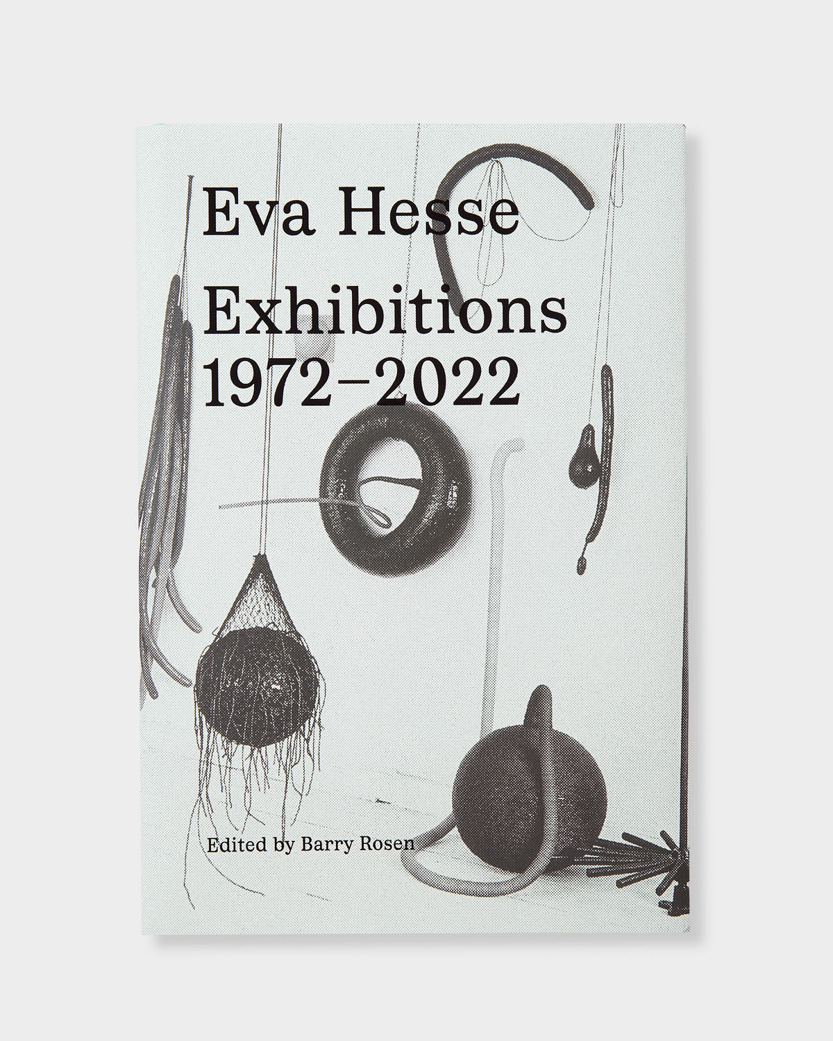 Eva Hesse: Exhibitions, 1972–2022