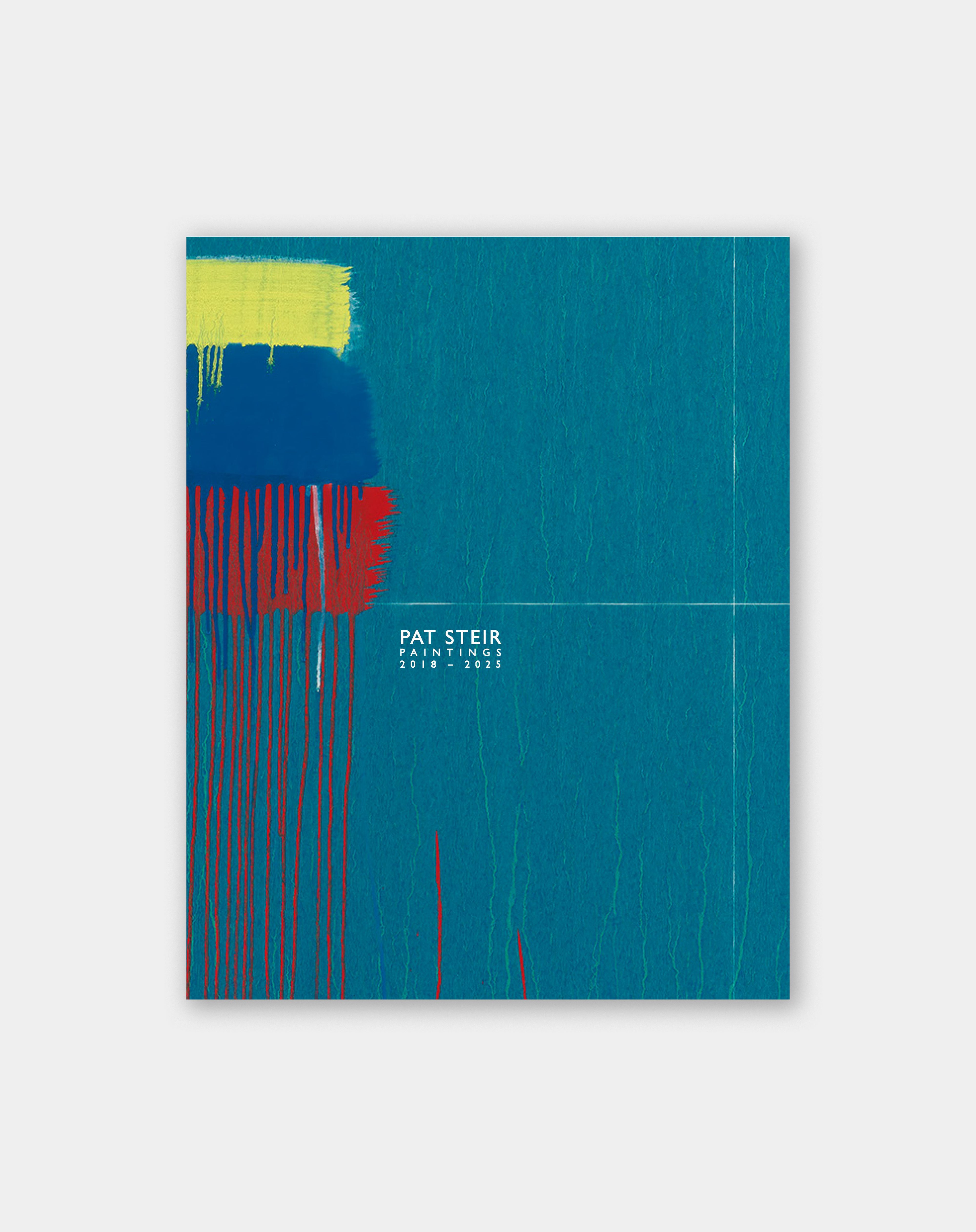 Pat Steir: Paintings, 2018–2025