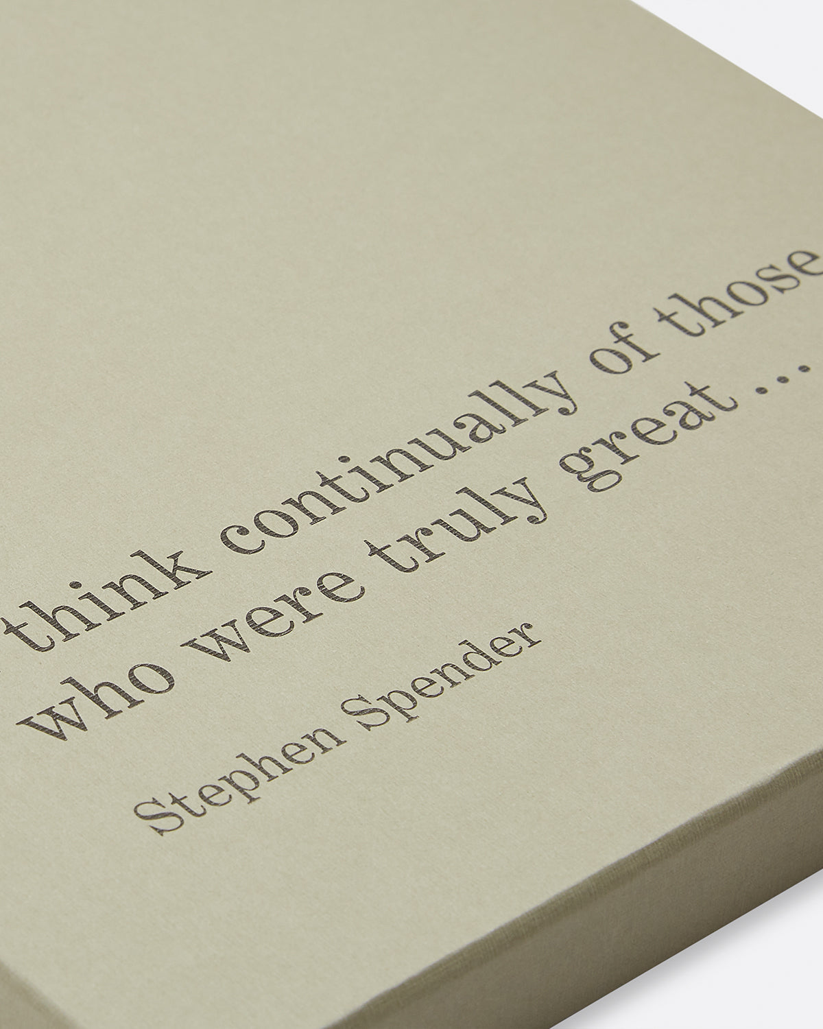 The Worlds of Stephen Spender: I think continually of those who were truly great
