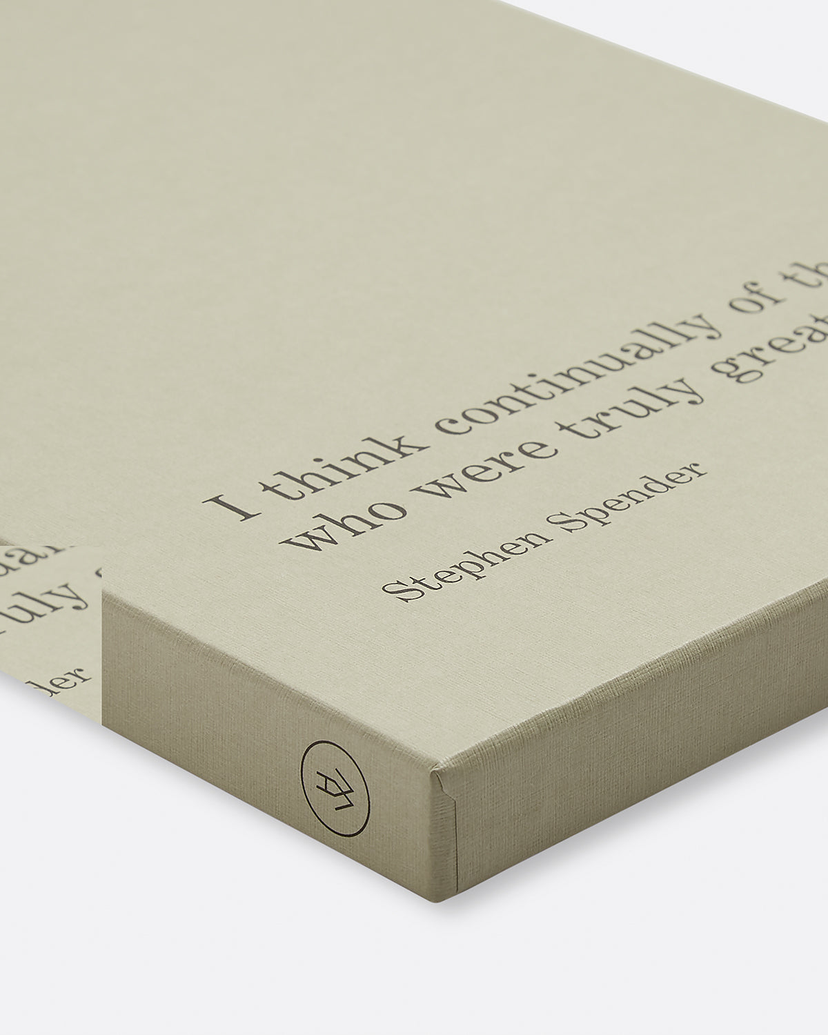 The Worlds of Stephen Spender: I think continually of those who were truly great
