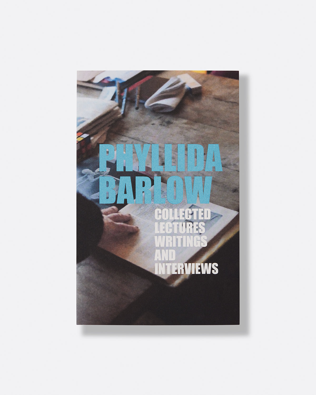 Phyllida Barlow: Collected Lectures, Writings, and Interviews Default Title