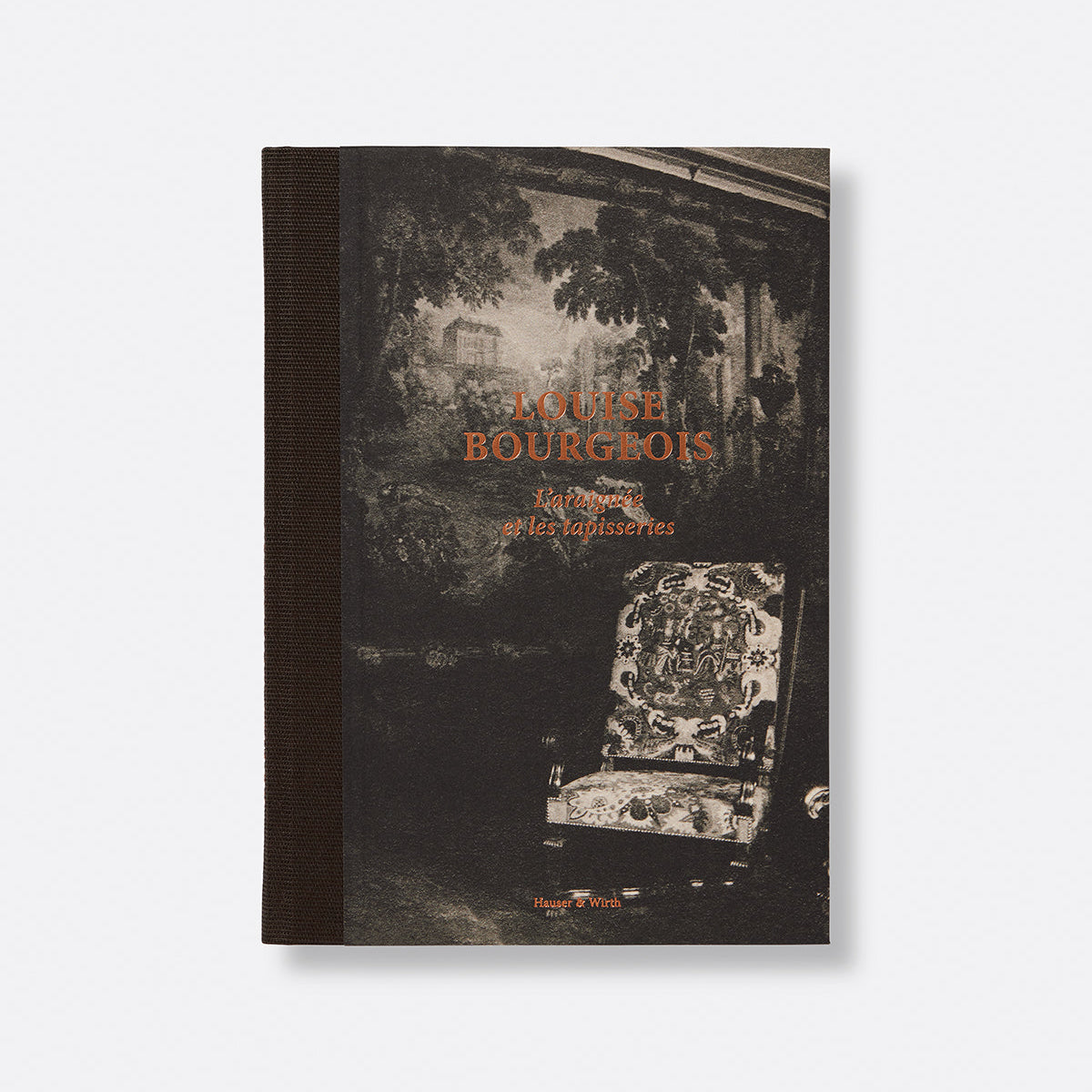 Book, Louise Bourgeois: L'araign‚àö¬©e et les tapisseries, Hauser