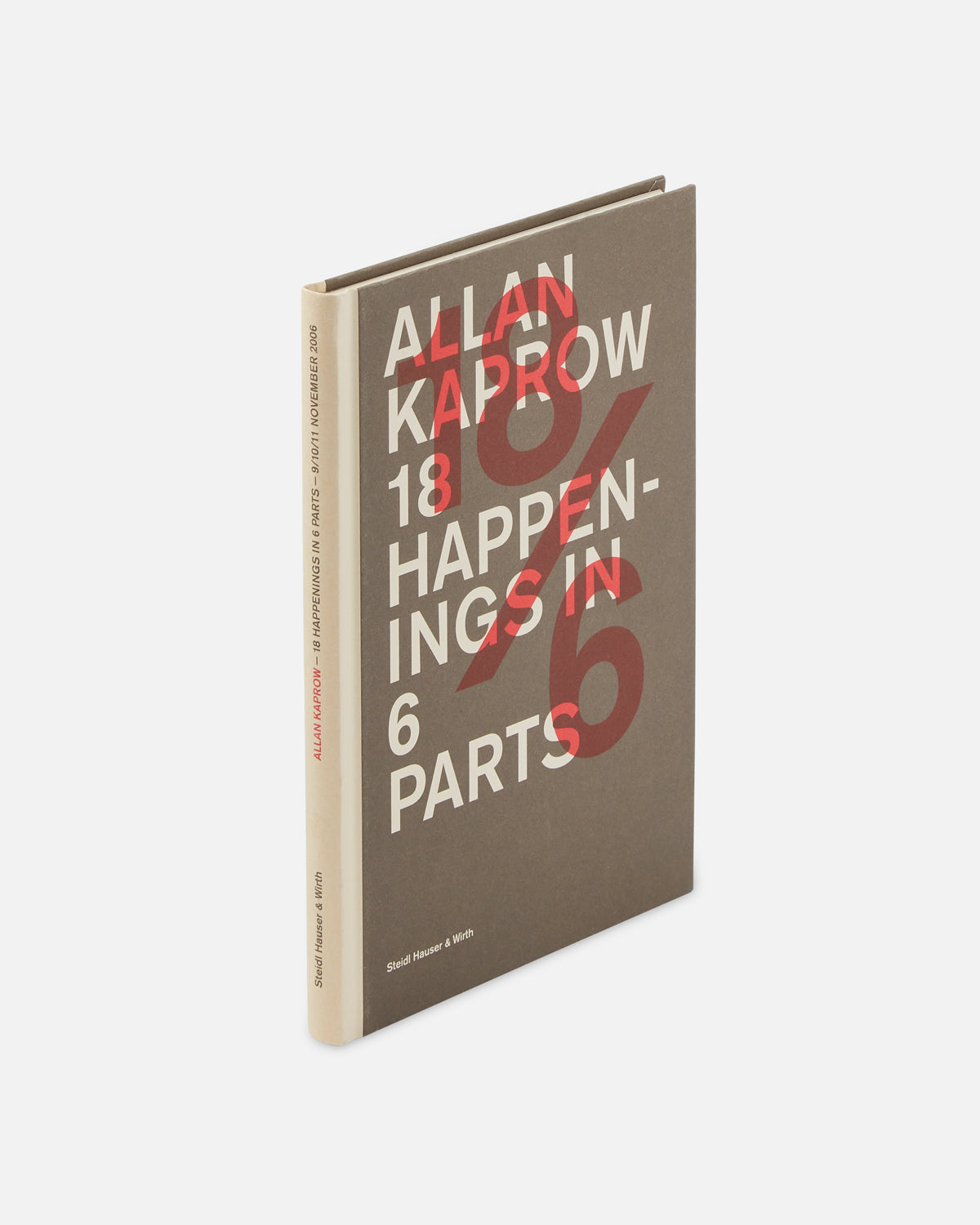 Allan Kaprow: 18 Happenings in 6 Parts. November 9/10/11 2006